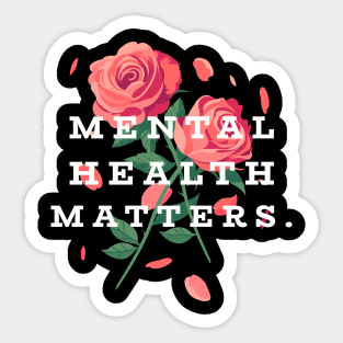 Mental Health Matters Mental Health Awareness Sticker